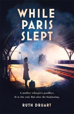 Druart Ruth: While Paris Slept