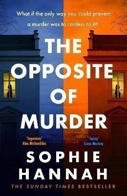 Hannahová Sophie: The Opposite of Murder: the gripping new thriller from the million-copy int