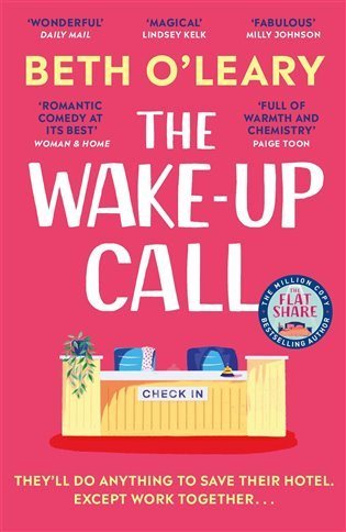 O’Leary Beth: The Wake-Up Call: The addictive enemies-to-lovers romcom from the author of