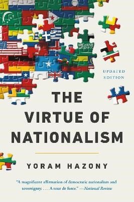 Hazony Yoram: The Virtue of Nationalism