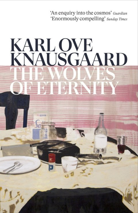Knausgaard Karl Ove: The Wolves of Eternity
