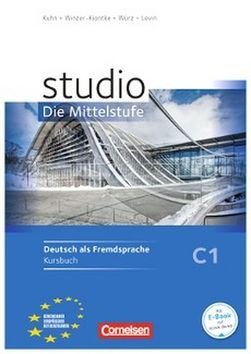 Kuhn Krystyna: Studio d C1 Die Mittelstufe: Kursbuch