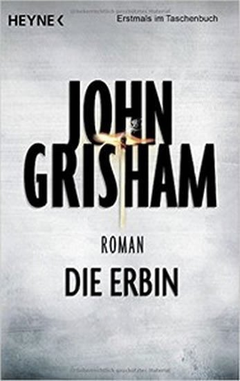 Grisham John: Die Erbin