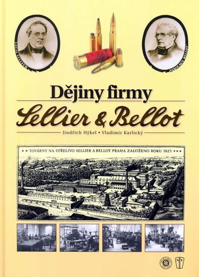 Hýkel Jindřich: Dějiny firmy Sellier a Bellot