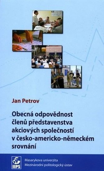 Petrov Jan: Obecná odpovědnost členů představenstva akciových společností v česko-ameri