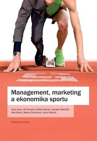 Nová Jana: Management, marketing a ekonomika sportu