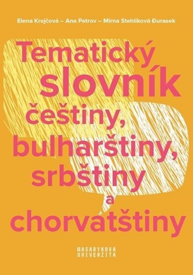 Krejčová Elena: Tematický slovník češtiny, bulharštiny, srbštiny a chorvatštiny