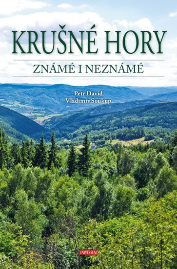 Soukup Vladimír: Krušné hory známé i neznámé Soukup Vladimír: Krušné hory známé i neznámé