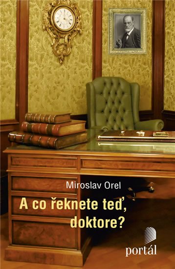 Orel Miroslav: A co řeknete teď, doktore?
