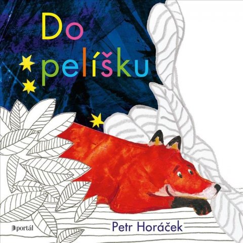 Horáček Petr: Do pelíšku Horáček Petr: Do pelíšku