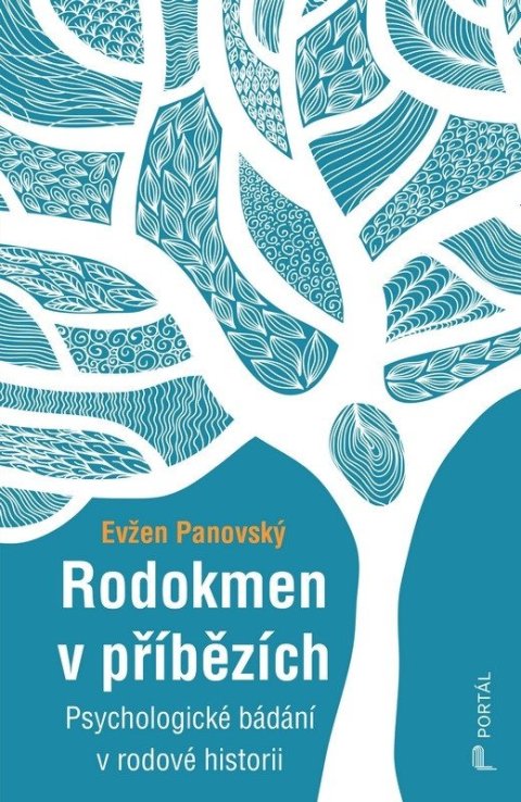 Panovský Evžen: Rodokmen v příbězích - Psychologické bádání v rodové historii