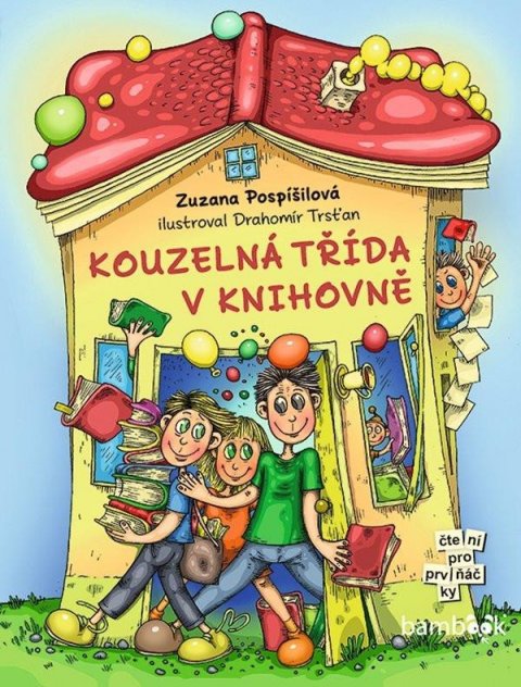 Pospíšilová Zuzana: Kouzelná třída v knihovně Pospíšilová Zuzana: Kouzelná třída v knihovně