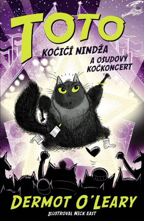 O’Leary Dermot: Toto Kočičí nindža a osudový kočkoncert O’Leary Dermot: Toto Kočičí nindža a osudový kočkoncert