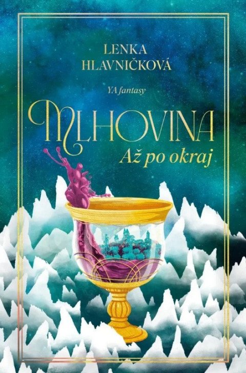 Hlavničková Lenka: Mlhovina - Až po okraj