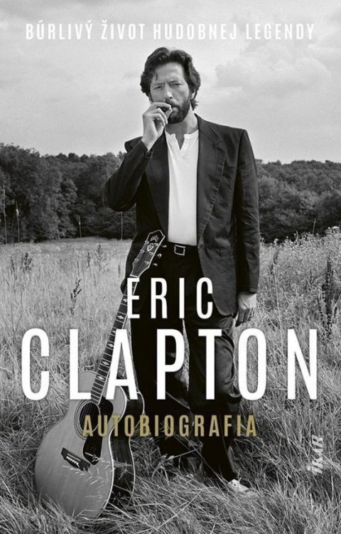 Clapton Eric: Eric Clapton – Autobiografia (slovensky)