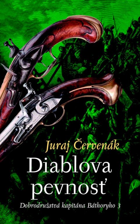 Červenák Juraj: Diablova pevnosť (slovensky)