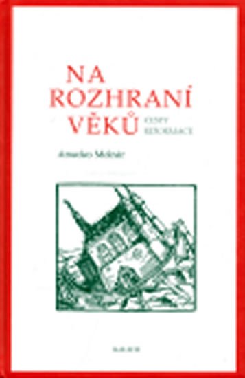 Molnár Amedeo: Na rozhraní věků - Cesty reformace Molnár Amedeo: Na rozhraní věků - Cesty reformace