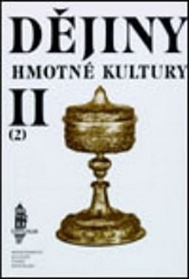 Petráň Josef: Dějiny hmotné kultury II - 1. - 2.