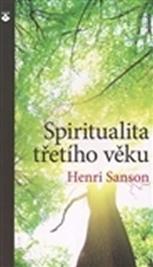 Sanson Charles Henri: Spiritualita třetího věku Sanson Charles Henri: Spiritualita třetího věku