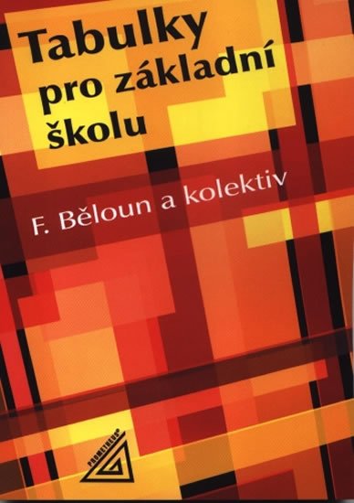 Běloun František: Tabulky pro základní školu