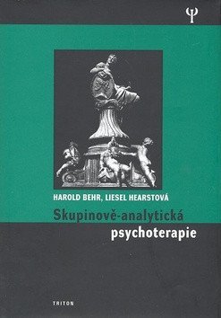 Behr Harold, Hearstová Liesel: Skupinově-analytická psychoterapie