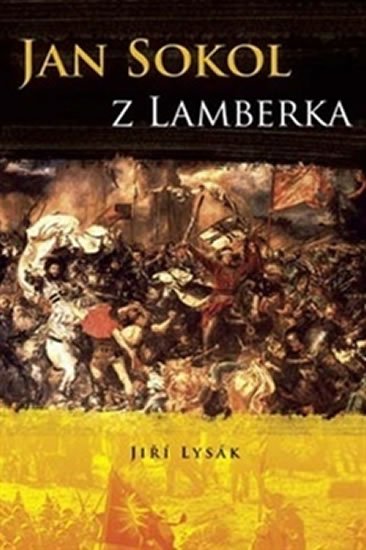 Lysák Jiří: Jan Sokol z Lamberka Lysák Jiří: Jan Sokol z Lamberka
