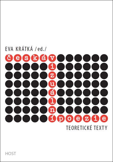 Krátká Eva: Česká vizuální poezie - Teoretické texty Krátká Eva: Česká vizuální poezie - Teoretické texty