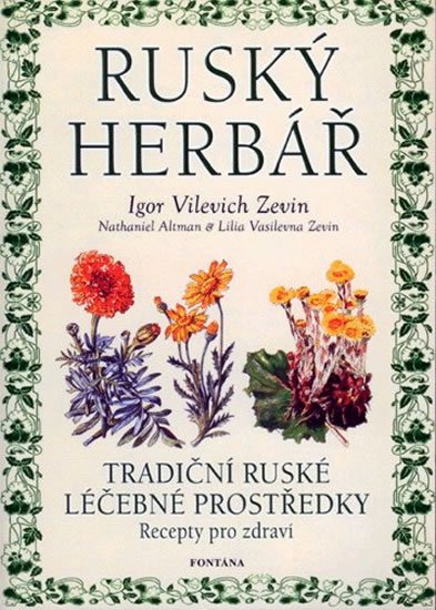 Hagenouw Renate: Ruský herbář - Tradiční ruské léčebné prostředky Hagenouw Renate: Ruský herbář - Tradiční ruské léčebné prostředky