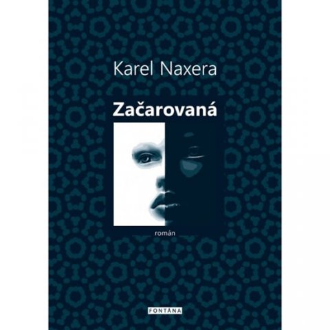 Naxera Karel: Začarovaná