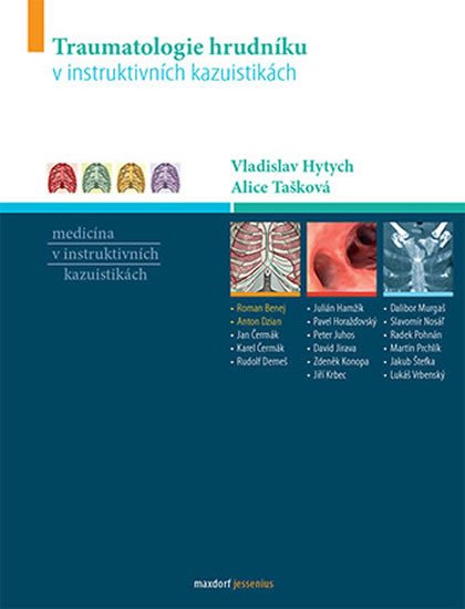 Hytych Vladislav: Traumatologie hrudníku v instruktivních kazuistikách
