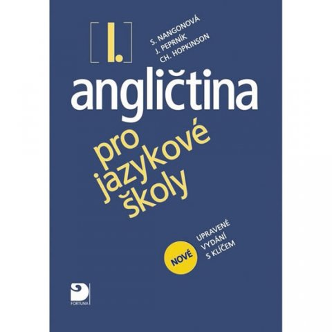 Peprník Jaroslav: Angličtina pro jazykové školy I. - Nová - Učebnice Peprník Jaroslav: Angličtina pro jazykové školy I. - Nová - Učebnice