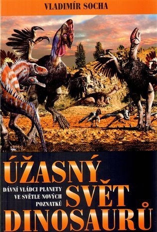 Socha Vladimír: Úžasný svět dinosaurů