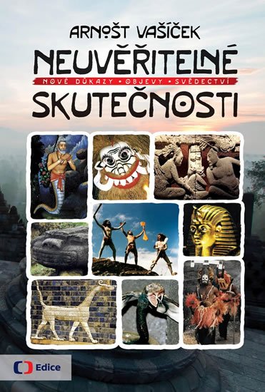 Vašíček Arnošt: Neuvěřitelné skutečnosti