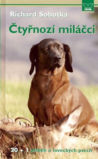 Sobotka Richard: Čtyřnozí miláčci
