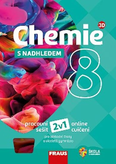 Škoda Jiří: Chemie 8 s nadhledem 2v1: Hybridní pracovní sešit, online cvičebnice pro ZŠ Škoda Jiří: Chemie 8 s nadhledem 2v1: Hybridní pracovní sešit, online cvičebnice pro ZŠ