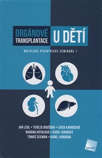 kolektiv autorů: Orgánové transplantace u dětí
