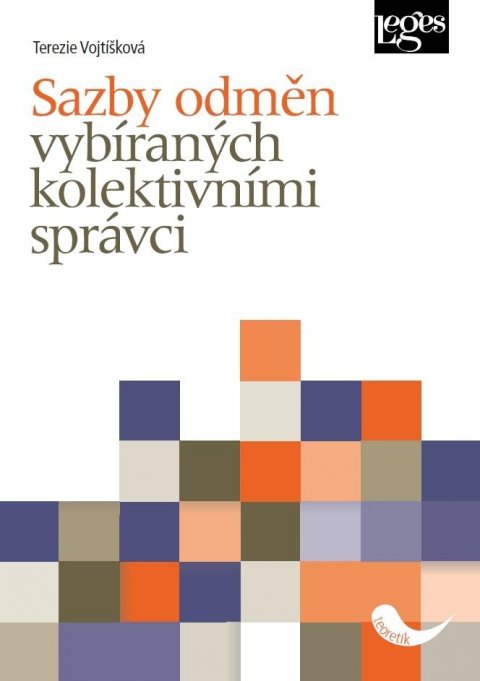 Vojtíšková Terezie: Sazby odměn vybíraných kolektivními správci