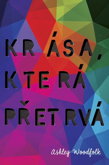 Woodfolk Ashley: Krása, která přetrvá Woodfolk Ashley: Krása, která přetrvá