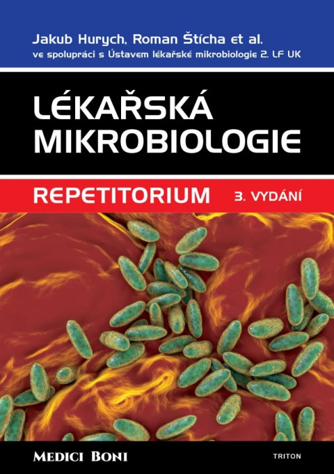 Hurych Jakub: Lékařská mikrobiologie - Repetitorium
