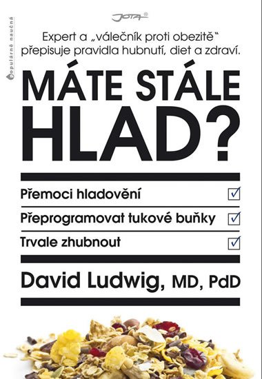 Ludwig David: Máte stále hlad? - Expert a „válečník proti obezitě“ přepisuje pravidla hub