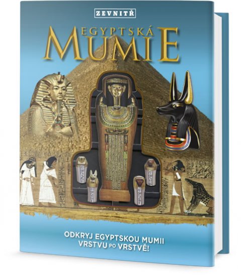 Hopping Lorraine Jean: Egyptská mumie zevnitř - Odkryj egyptskou mumii vrstvu po vrstvě!