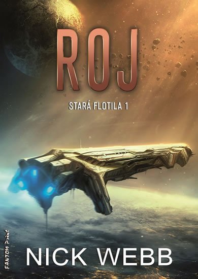 Webb Nick: Roj - Stará flotila 1