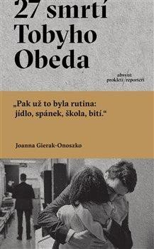 Gierak-Onoszko Joanna: 27 smrtí Tobyho Obeda