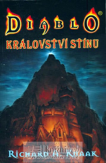 Knaak Richard A.: Diablo 2 - Království stínu