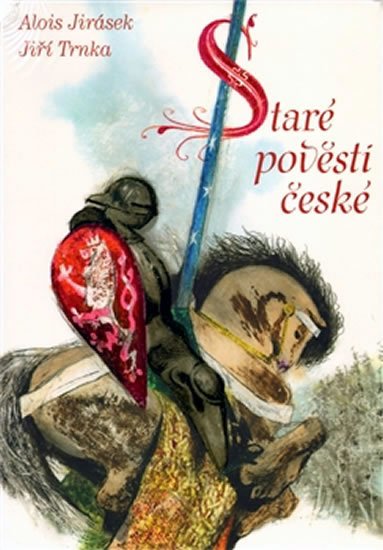 Trnka Jiří: Staré pověsti české