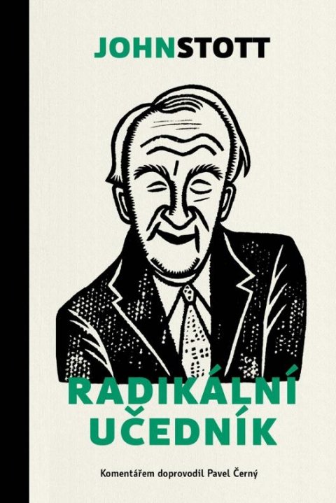 Stott John: Radikální učedník Stott John: Radikální učedník