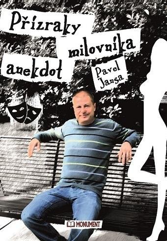 Jansa Pavel: Přízraky milovníka anekdot