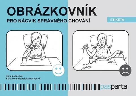 Zobačová Hana: Obrázkovník pro nácvik správného chování - Etiketa