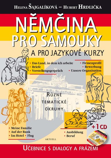 Šajgalíková Helena: Němčina pro samouky a pro jazykové kurzy + CD