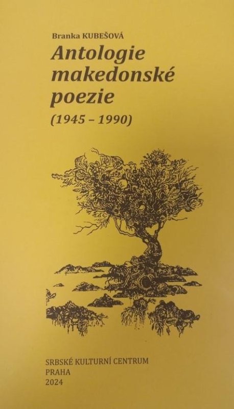 Kubešová Branka: Antologie makedonské poezie (1945-1990)